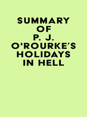 cover image of Summary of P. J. O'Rourke's Holidays in Hell